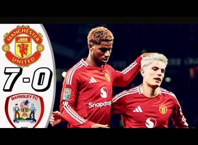  MAN UNITED 7-0 BARNSLEY – EFL CUP DOMINANCE, HIGHLIGHTS AND MAN OF THE MATCH