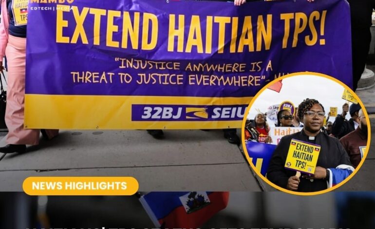 HAITIANS TPS GETS TEMPORARY REPRIEVE
